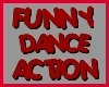 FUNNY DANCE ACTION