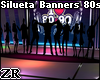 Silueta Banners 80s
