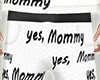 Yes, Mommy Pants