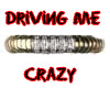 {desh} Driving Me Crazy