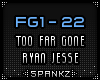 FG - Too Far Gone Ryan J