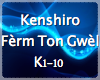 Kenshiro Fèrm Ton Gwèl
