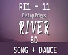 RIVER song+dance 8D