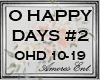 O HAPPY DAYS #2