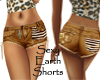 ~B~ Sexy Earth Shorts