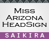 SK| Miss Arizona Sign