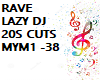 LAZY DJ RAVE 20sCuts