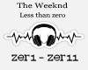 Weeknd - less than zero