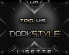 Darkstyle WIS PT.2