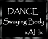 xAHx Swaying Body Dance