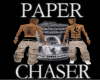 Paper Chaser tat