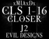 [M]CLOSER-J2
