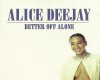 Alice Deejay - Better of
