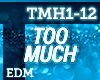 EDM - Too Much
