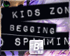 b| No Kids Zone...