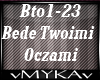 BEDE TWOIMI OCZAMI