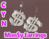 Mon$y Earrings