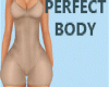Perfect (Big) Body