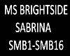 B.F Ms Brightside 