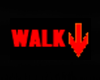 WALK DOWN SIGN