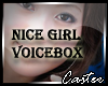 Nice Girl VoiceBox