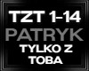 Patryk Tylko z Toba