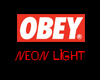 OBEY NEON SIGN