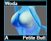 Woda Petite Butt A