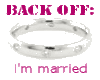 Back Off: I'm Married
