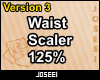 Waist Scaler 125%