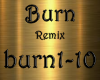 Burn Remix