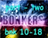 {TB}-Bonkers Pt.2