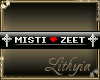 {Liy} MISTI & ZEET