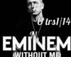 WITHOUT ME EMINEM ♦