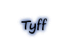 Tyff's Name