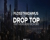 St-Drop Top Flosstradamu