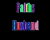 Faiths Husband Headsign