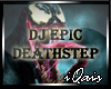 DJ Epic Deathstep