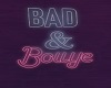 Dope Bad & Boujee Neon