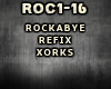 Rockabye Refix Xorks