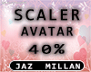 ! - 40 % - Avatar Scaler