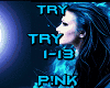 P!nk - Try