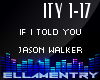 If I Told You-JasonWalke