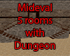 Mideval Rooms w/ Dungeon