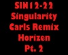 Singularity Remix Pt. 2