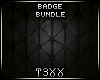!TX - Blunt Badge Bundle