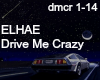 ELHAE: Drive Me Crazy