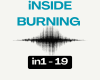 INSIDE BURNING