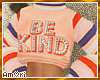 Ѧ; Be Kind Sweater