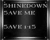 Shinedown Save Me Dub